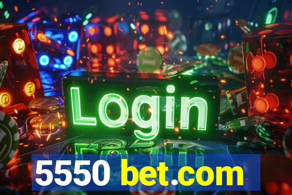 5550 bet.com